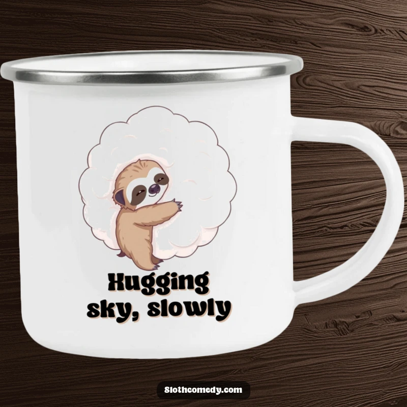 Funny camping mug featuring a small sloth trying to hug a vast, fluffy cloud, ideal for outdoor enthusiasts who love humor.