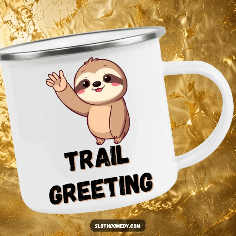 Funny Camping Mug featuring a sloth giving a slow, joyful wave, perfect for relaxed outdoor sipping.
