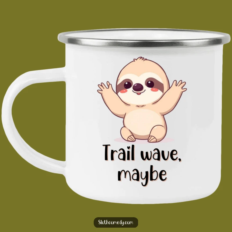Funny Slow Wave Sloth Camping Mug: Deliberate Kawaii Sloth for Humorous Adventures