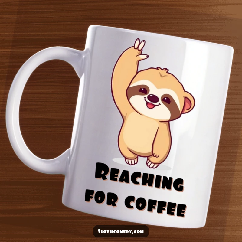 Funny Kawaii Sloth Mug: A cute sloth dramatically stretches one arm upwards, embodying a humorous, slow-motion effort.