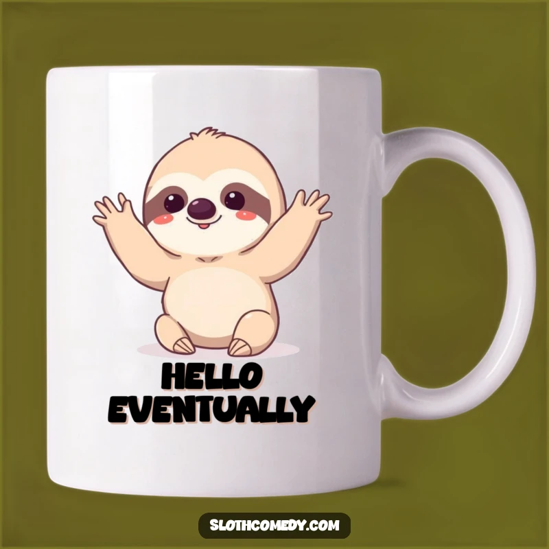 Funny Slow Wave Sloth Mug: Deliberate Kawaii Sloth Greeting for Humorous Mornings
