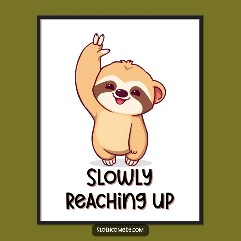 Funny Kawaii Sloth Digital Art - Dramatic Stretch Download, Instant Funny Gift Decor