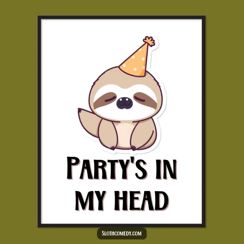 Funny Kawaii Sloth Party Print: Sleepy Sloth Digital Art for Humorous Decor