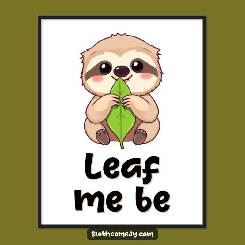 Funny Focused Sloth Leaf Print: Intense Kawaii Sloth Art for Humorous Spaces