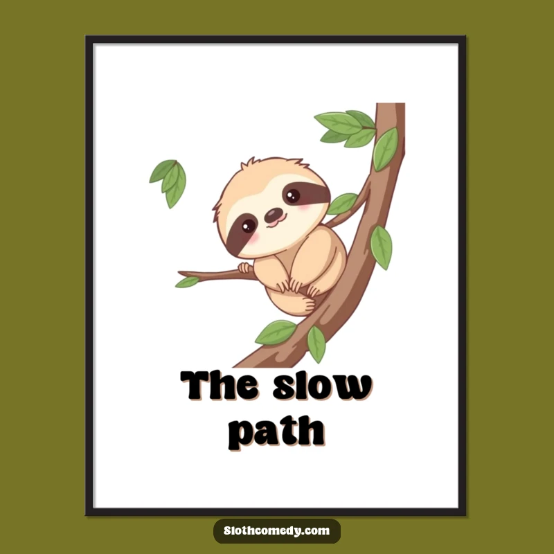 Funny Sloth Effort Digital Art: Slow Progress Decor - Instant Humor Gift