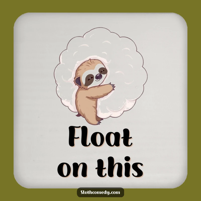 Funny Tiny Sloth Hugging Cloud Coaster: Cute Sloth Drink Decor Gift