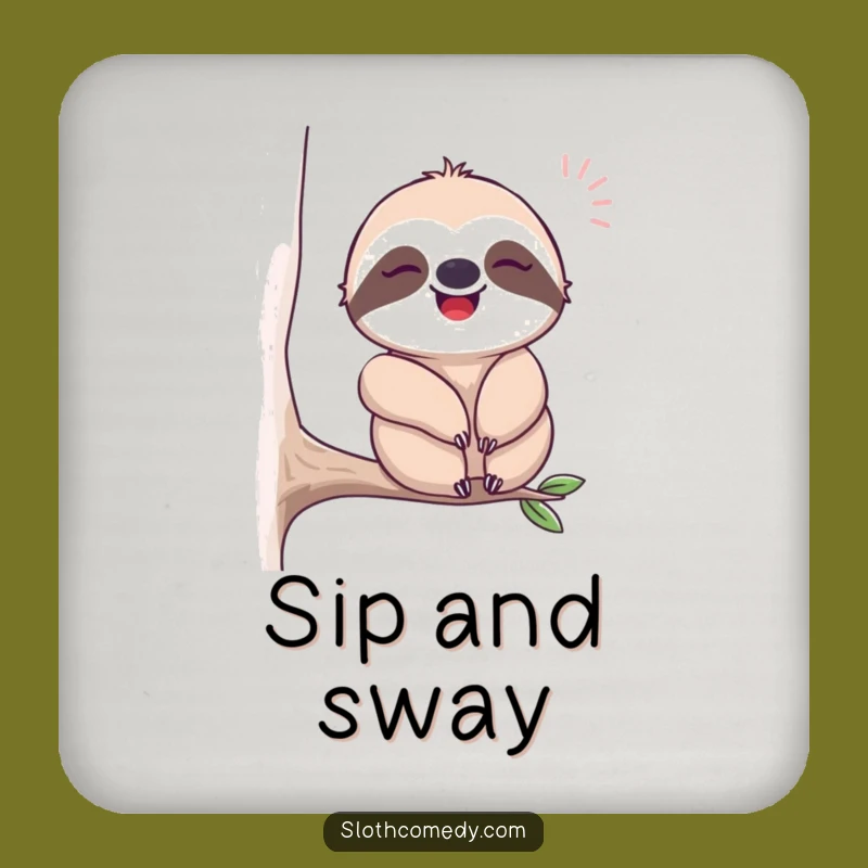 Funny Happy Sloth Sigh Coaster: Sloth Drink Decor Gift