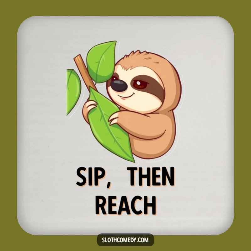 Funny Reaching Sloth Coaster: Protect Surfaces with Slow Humor, a Tiny Funny Gift