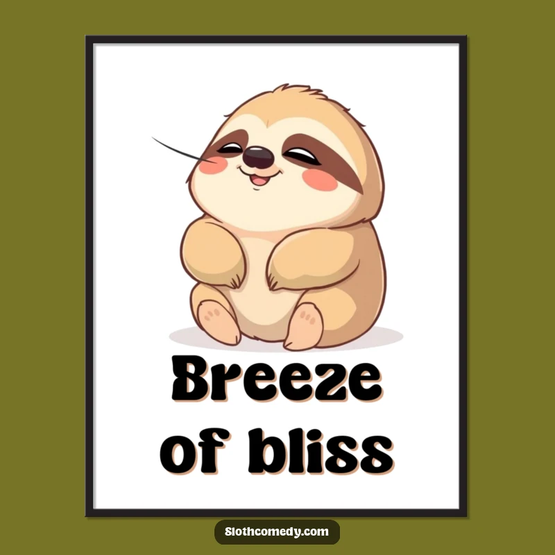Funny Chubby Sloth Poster: Serene Breeze Art - Quirky Wall Decor Gift