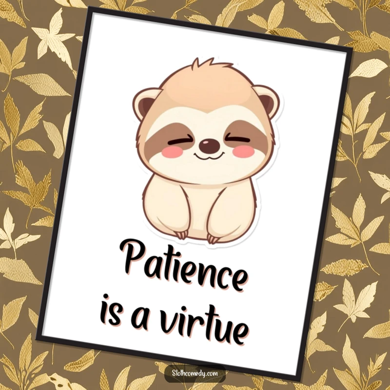 Funny Poster: A kawaii sloth's serene face with a slow wink brings a calming atmosphere, ideal for your wall, a funny gift.