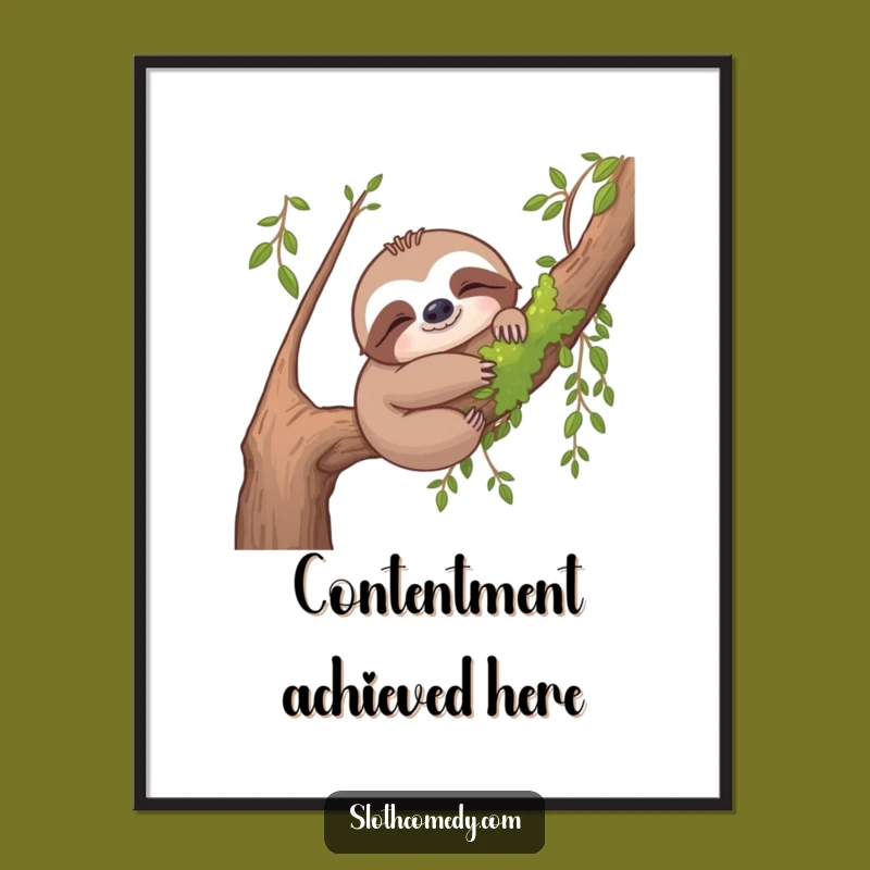 Funny Sloth Hug Poster - Content Mossy Branch Wall Art, Gift