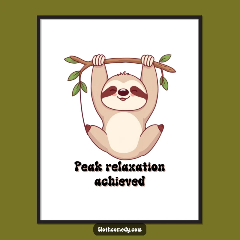Funny Sloth Sigh Poster: Bring Comedic Calm to Your Walls, Relaxing Art