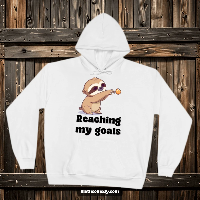 Funny Hoodie: A humorous depiction of a sloth painstakingly extending its claw towards a far-off goal.