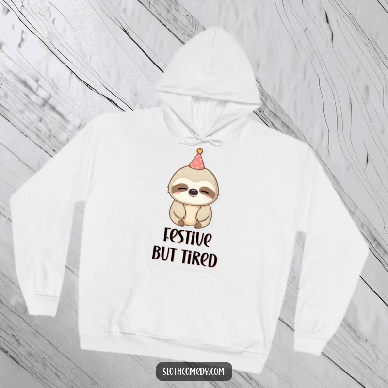 Funny kawaii sloth hoodie with a sleepy sloth wearing a tiny party hat, perfect for cozy celebrations and naps.