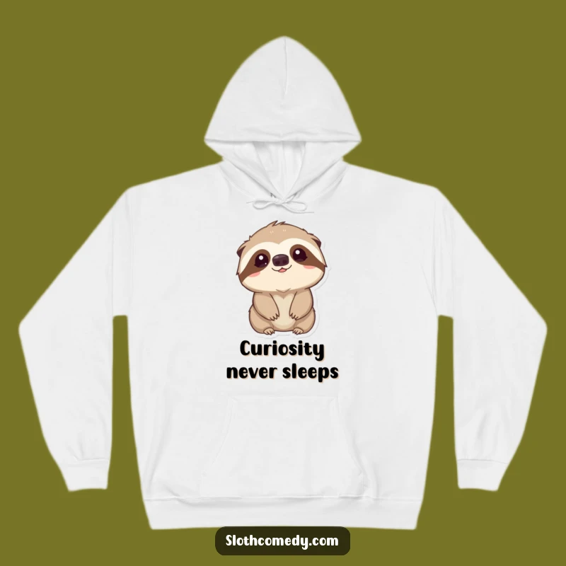 Funny Kawaii Sloth Curiosity Hoodie: Cozy & Sweet, Amazing Funny Gift!
