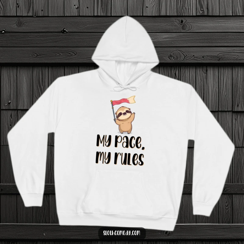 Funny hoodie showing a sloth character slowly waving a comically large flag, promoting a humorous and relaxed lifestyle.