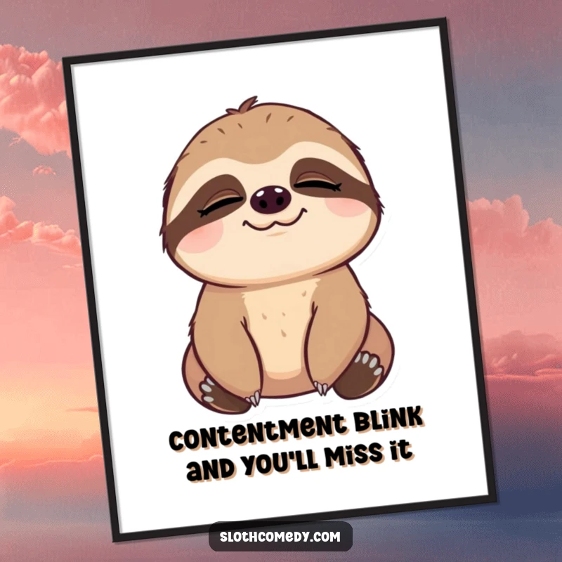 Funny Free Printable Wall Art: A sloth with a comically slow blink, appearing deeply content.