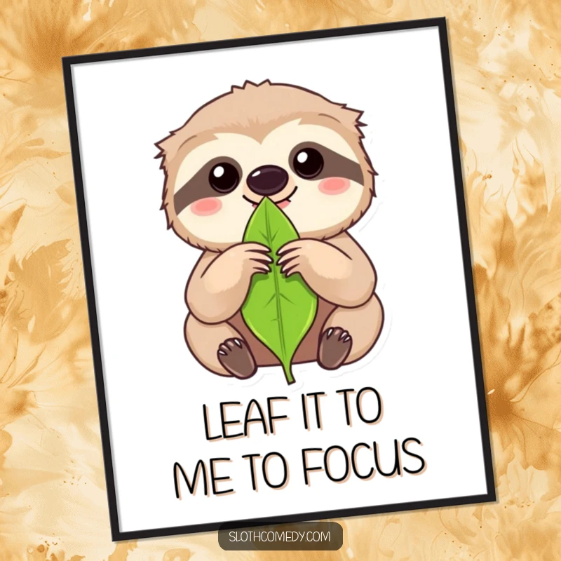 Funny Free Printable Wall Art: Kawaii sloth with intense focus on a single leaf, bringing calm and quirky humor to any room, downloadable.