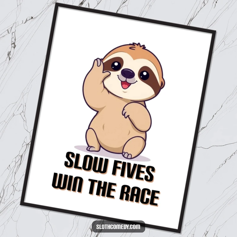 Funny Free Printable Wall Art illustrating a sloth's charmingly slow and deliberate attempt at offering a high-five.