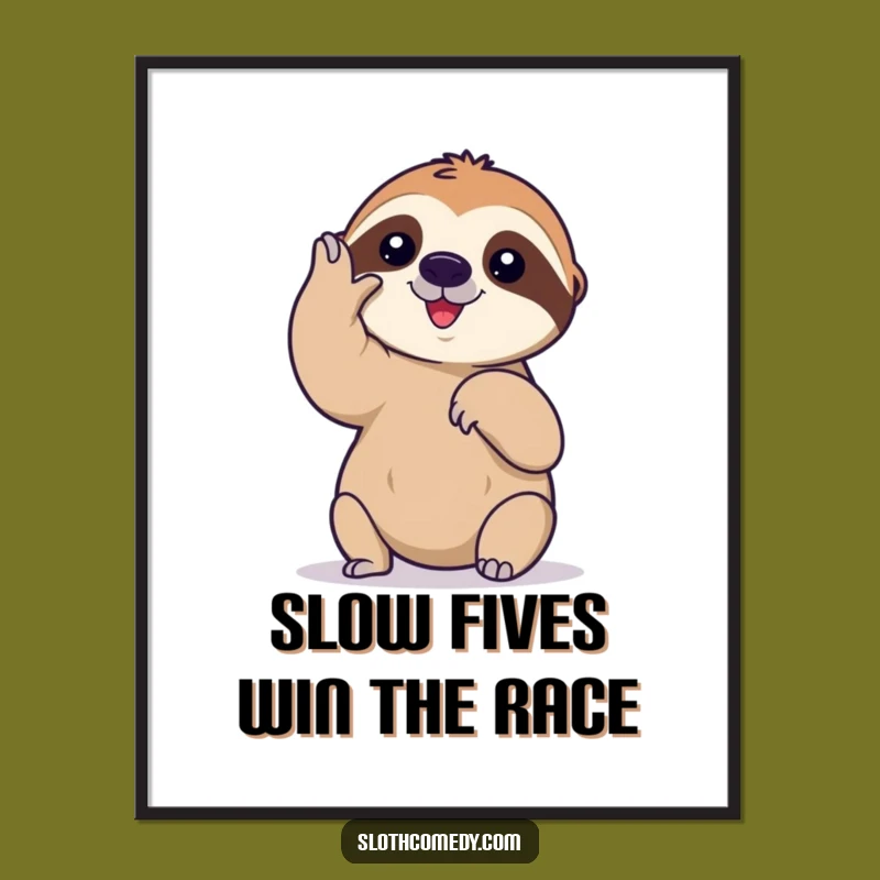 Free Printable Wall Art: Slow Sloth High-Five - Funny Downloadable Art
