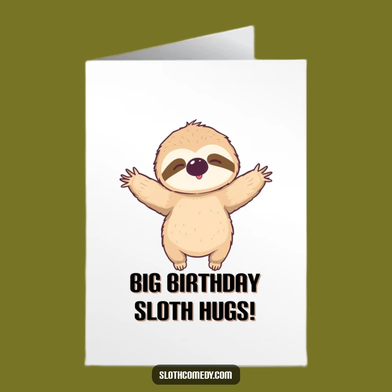 Free Printable Birthday Card: Hugging Sloth, Warm Downloadable Gift