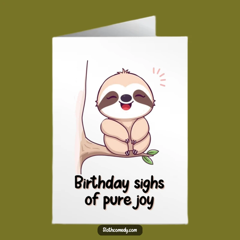 Free Printable Birthday Card: Happy Sloth Sighing - Funny Downloadable Gift