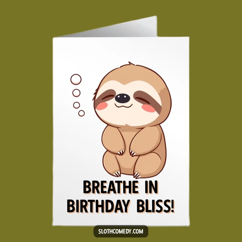 Free Printable Birthday Card: Relaxed Sloth Exhale, Peaceful Downloadable Gift