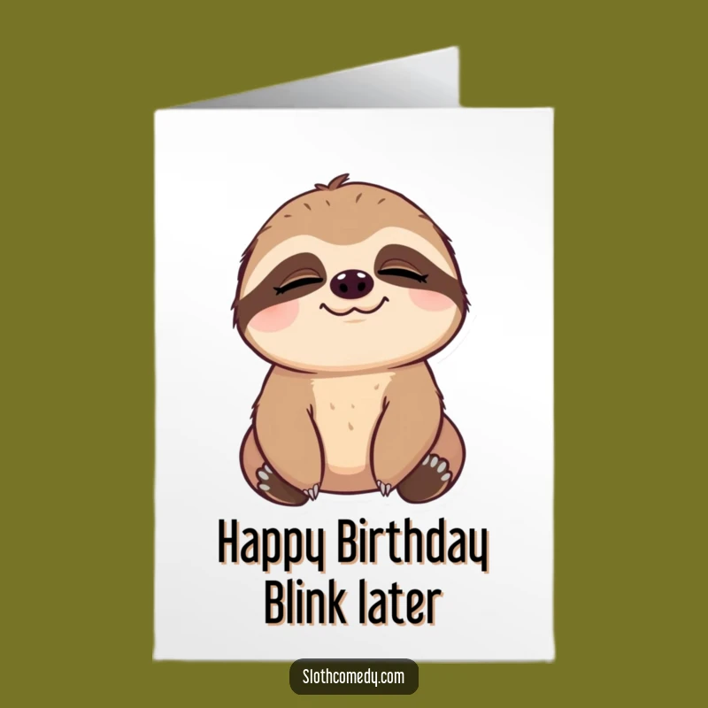 Free Printable Birthday Card: Content Sloth Blink - Funny Downloadable Gift