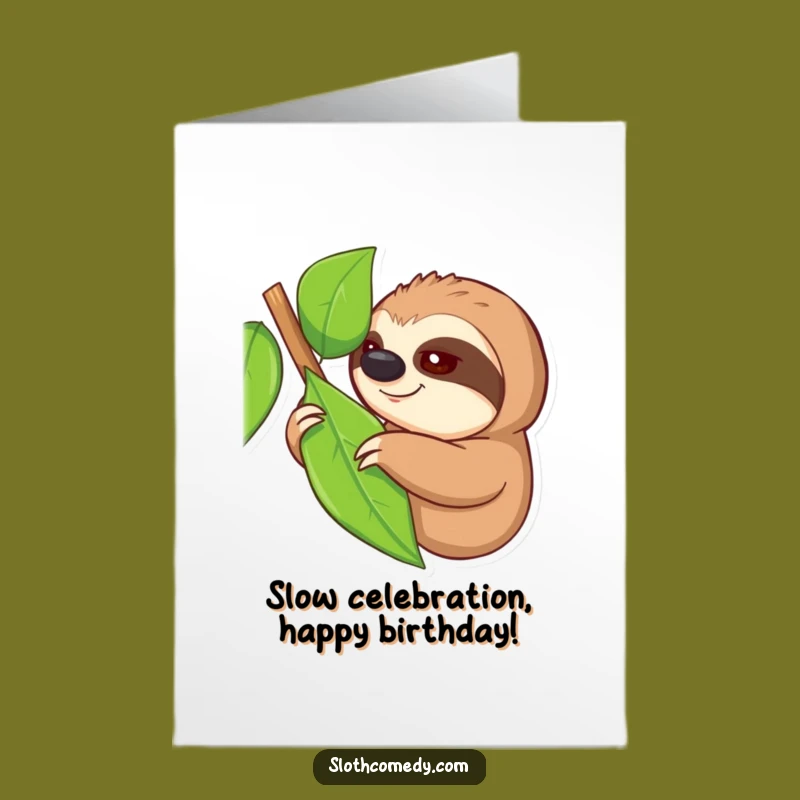 Free Printable Birthday Card: Slow Sloth Leaf Reach Funny Downloadable Gift