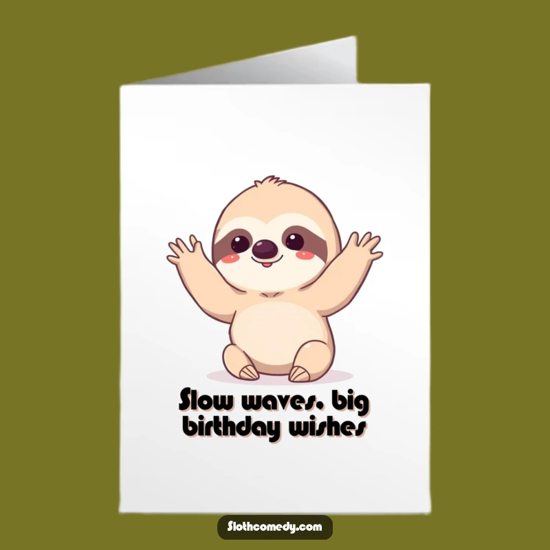 Free Printable Birthday Card: Slow Wave Sloth Greeting, Hilarious DIY Downloadable Gift