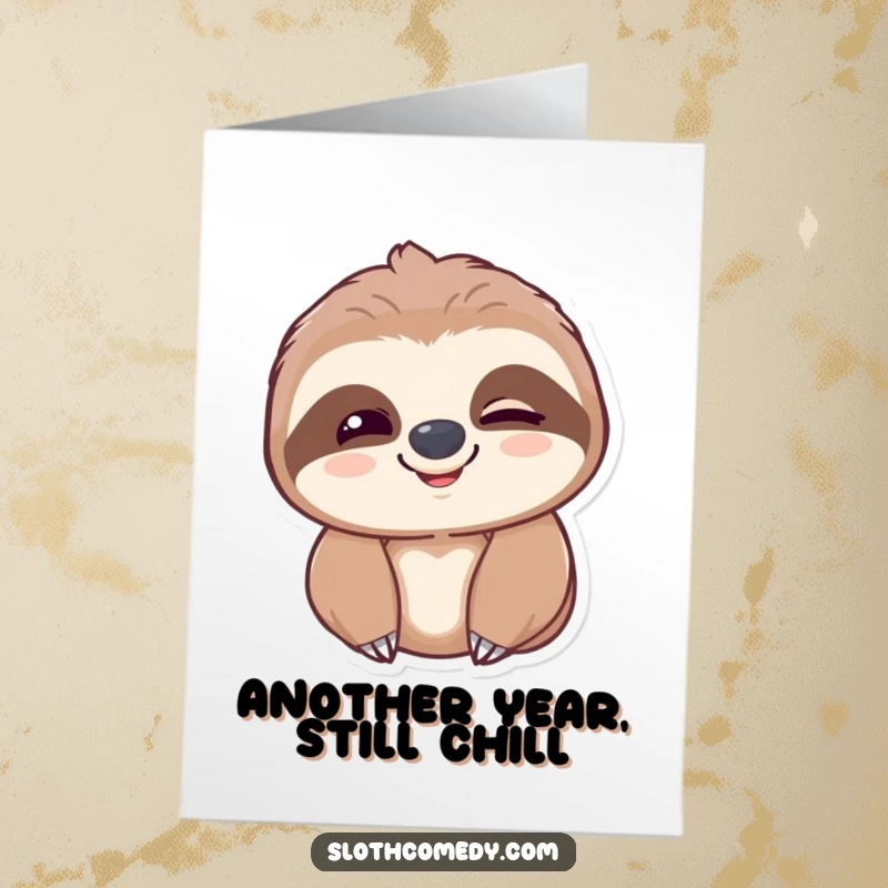 Funny Free Printable Birthday Card: A sloth slowly blinks with a genuine smile, conveying happy birthday wishes with laid-back charm.