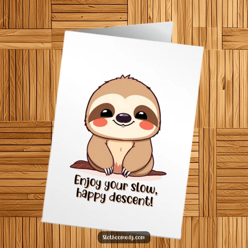Funny Free Printable Birthday Card featuring a smiling sloth enjoying a slow descent, a humorous and joyful downloadable gift.