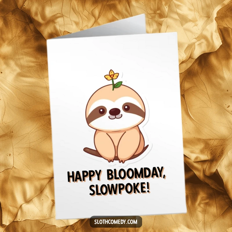 Funny Free Printable Birthday Card: Sloth with a tiny flower blooming on its head.