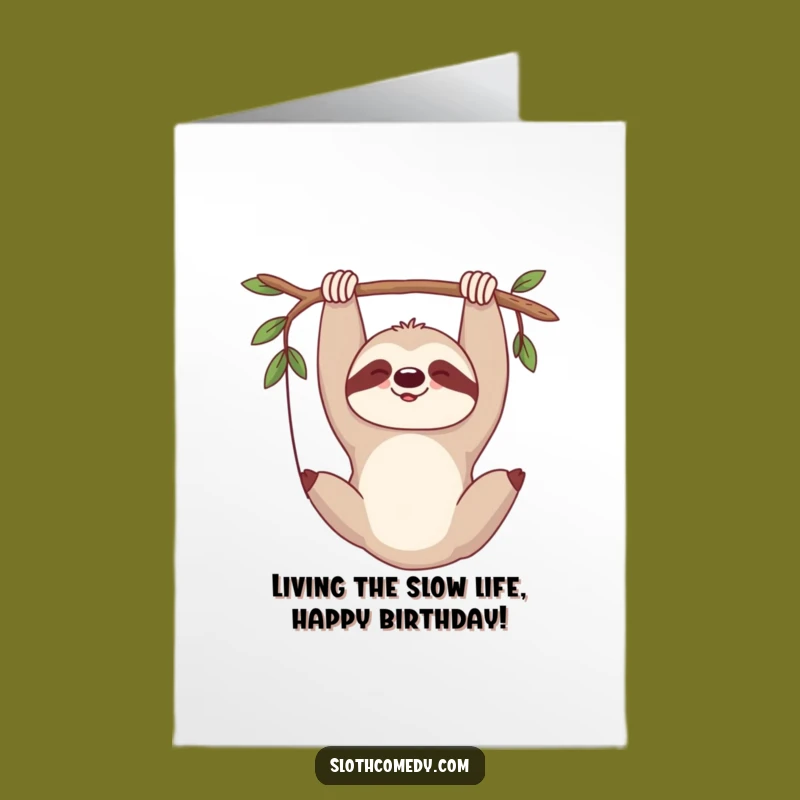 Free Printable Contented Sloth Birthday Card - Relaxed Funny Downloadable Gift for Loved Ones