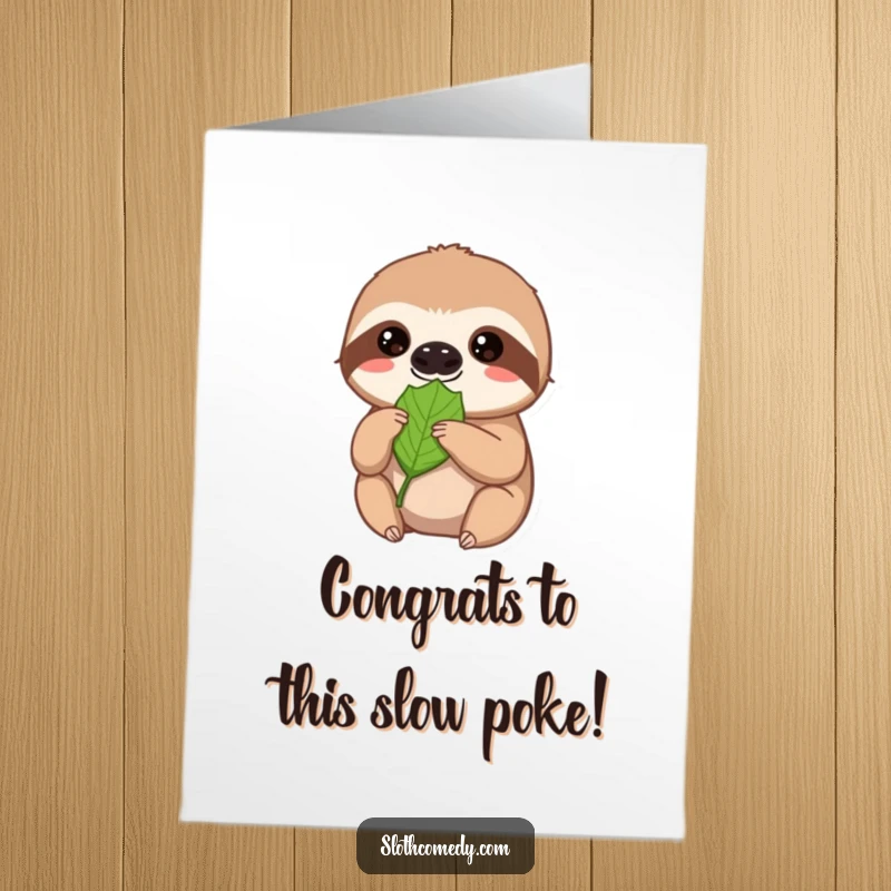 Funny Free Printable Congrats Card: Patient sloth offers a leaf with a soft gaze, a perfect encouragement downloadable.