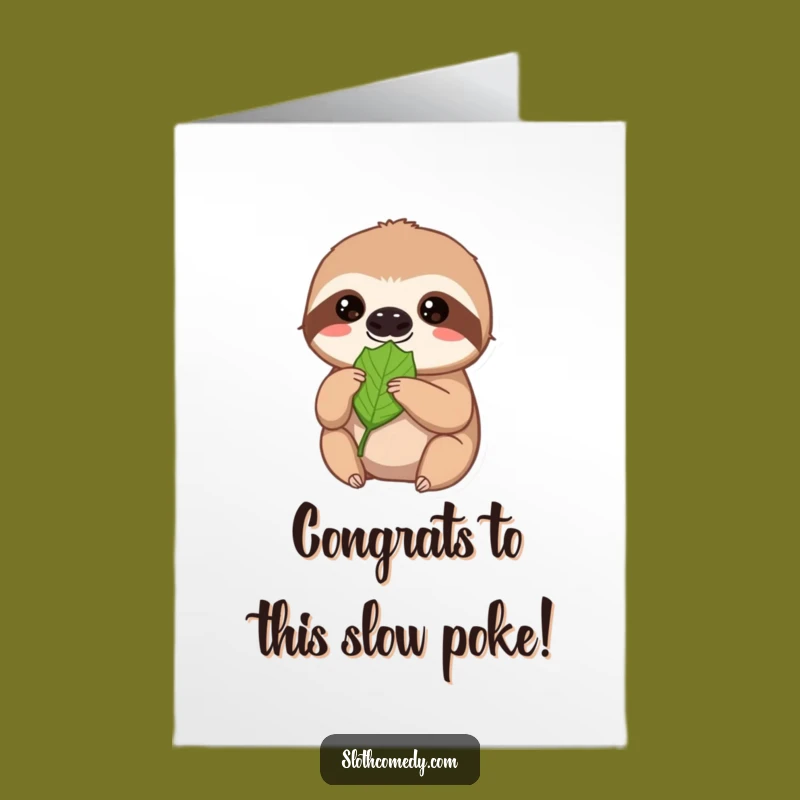 Free Printable Congrats Card: Funny Sloth Patience, Unique Downloadable Gift for Any Occasion