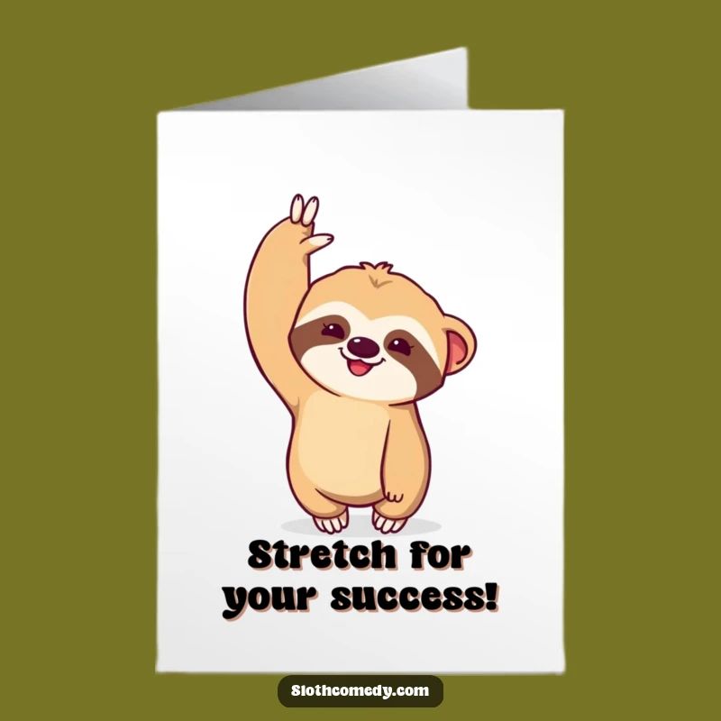 Free Printable Congrats Card: Dramatic Sloth Stretch, Kawaii Celebration, Downloadable Gift!