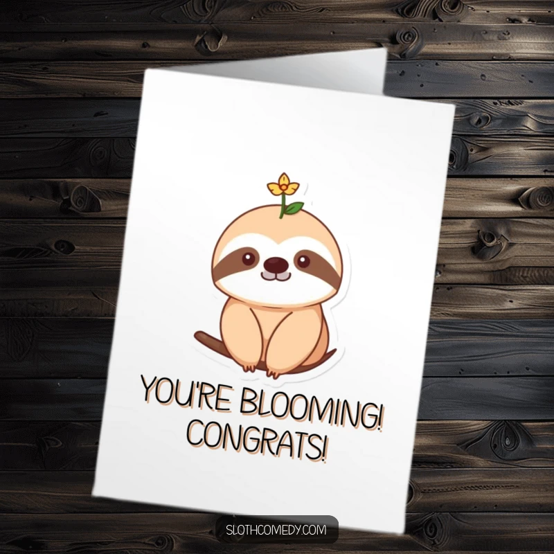 Funny Free Printable Congrats Card: Sloth with a single tiny flower blooming on its head.