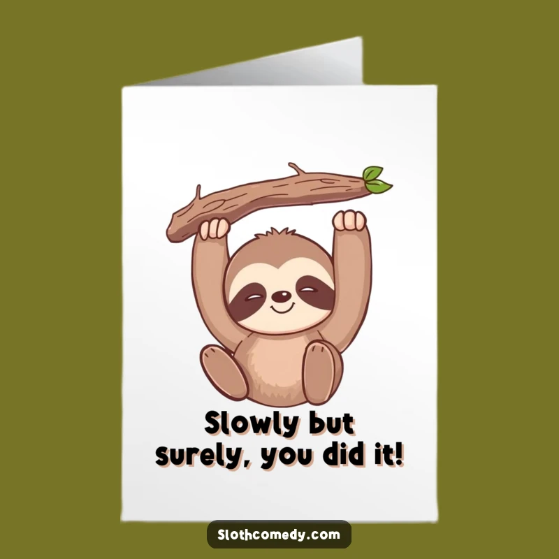 Free Printable Congrats Card: Relaxed Sloth Achievement Funny Downloadable Gift