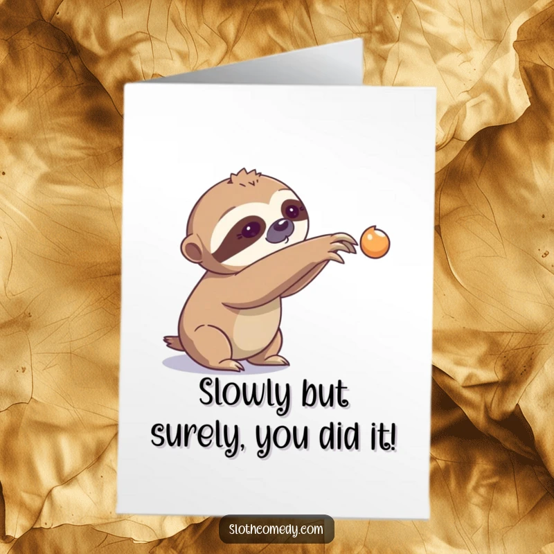 Funny Free Printable Congratulations Card featuring a sloth slowly reaching for a distant object, a humorous downloadable DIY gift.