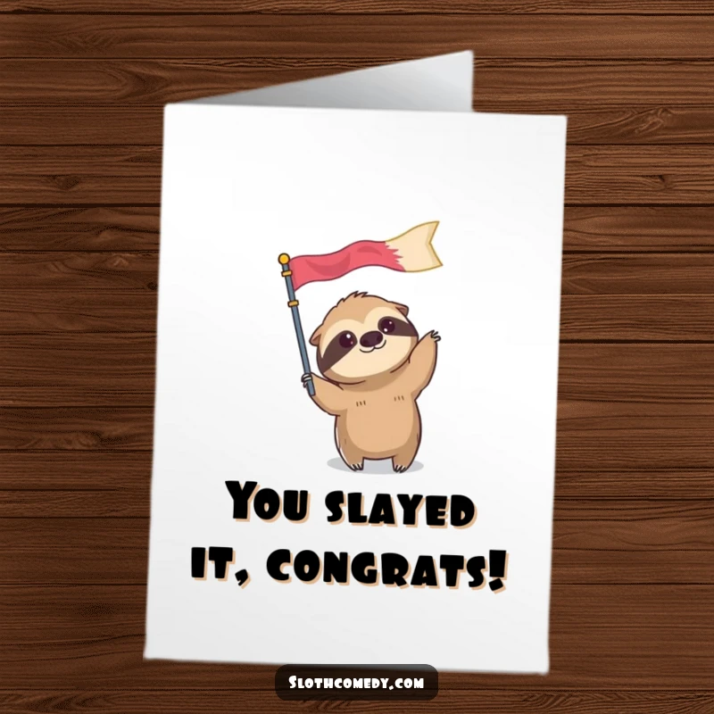 Funny Free Printable Congratulations Card: A sloth slowly waving a disproportionately small flag in a moment of celebration.