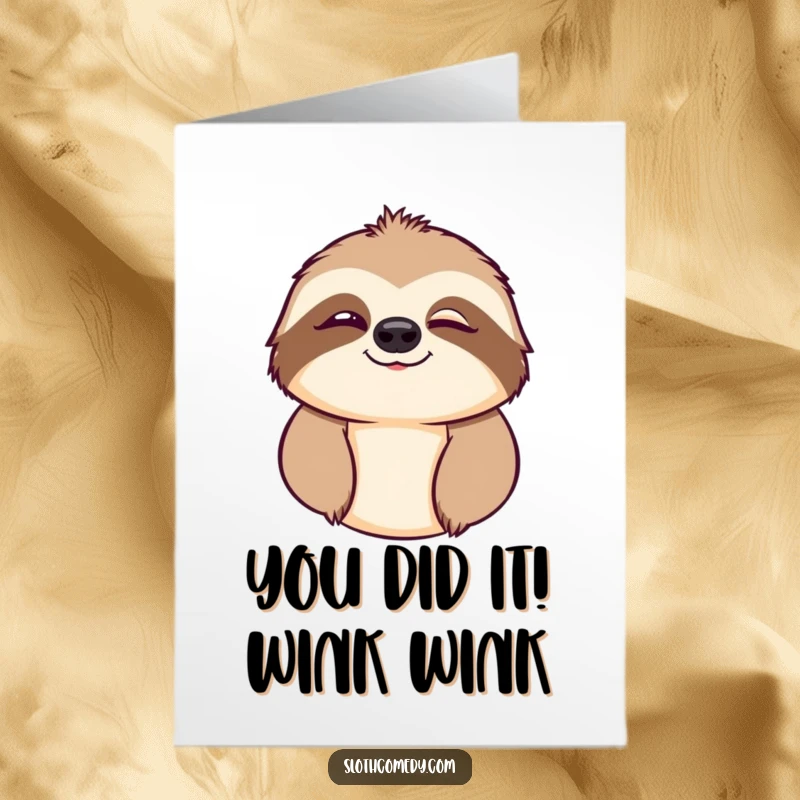 Funny Free Printable Wink Sloth Congratulations Card: Sloth gives a cheeky wink, celebrating success with humor.