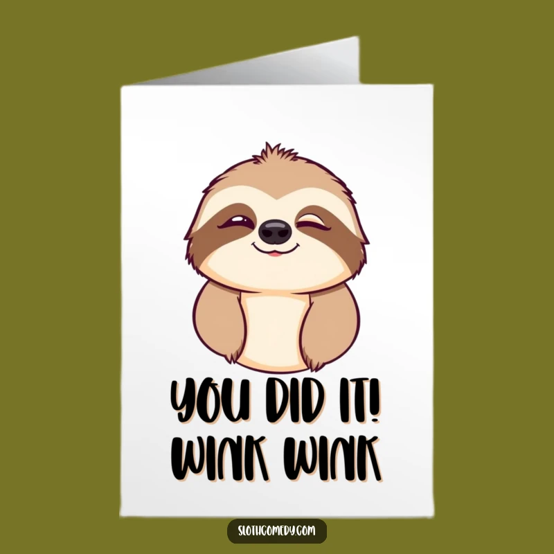 Free Printable Wink Sloth Congrats Card - Humorous Downloadable Greeting for Any Achievement