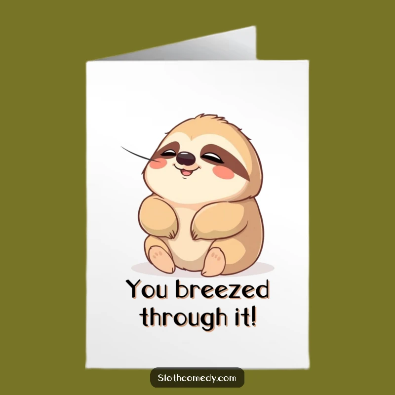 Free Printable Congrats Card: Funny Sloth's Chill Victory, Relaxed Congratulations!