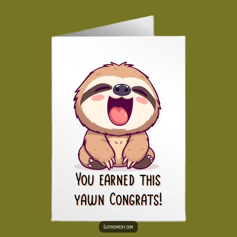 Free Printable Sloth Congrats Card: Big Yawn Humor, DIY Download