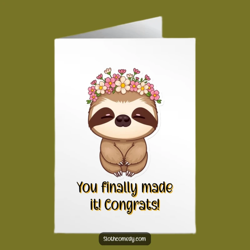 Free Printable Sloth Congrats Card: Flowery Crown, Humorous DIY Download