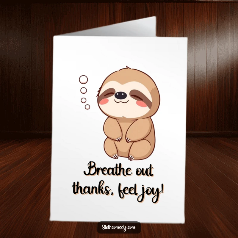 Funny Free Printable Thank You Card featuring a sloth’s contented exhale (puff of air), a humorous downloadable gift of thanks.
