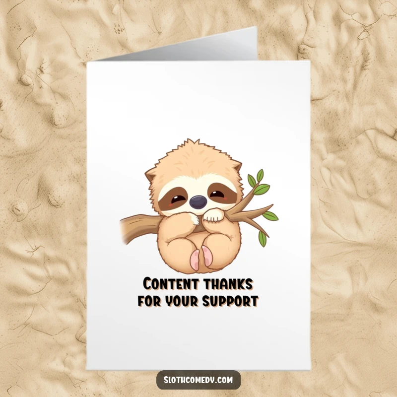Funny free printable thank you card: a kawaii sloth hugging a fuzzy branch with a blissful, contented expression.