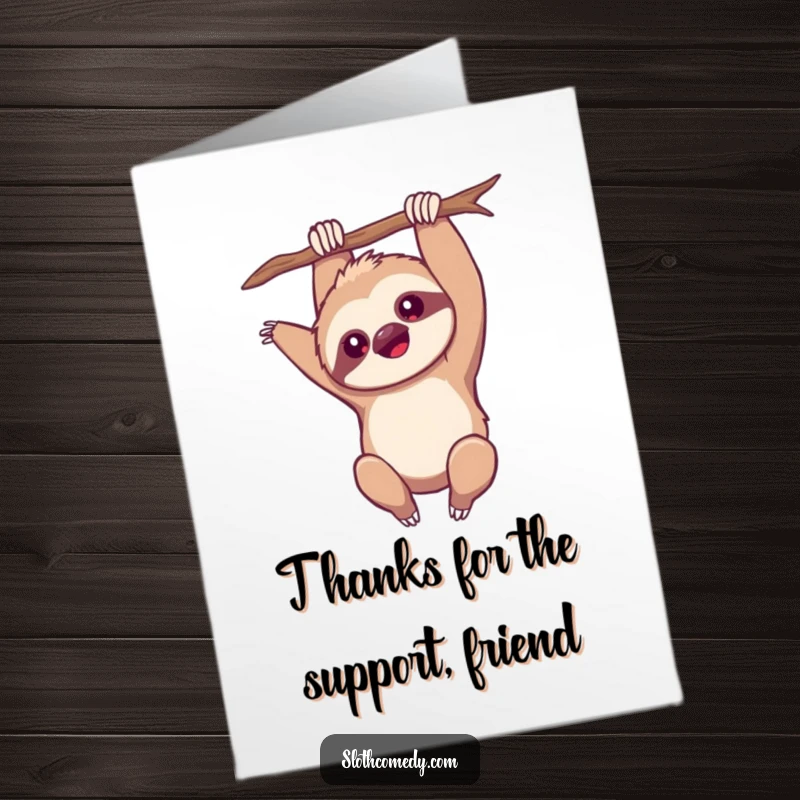 Funny free printable thank you card: a kawaii sloth hanging upside down, one arm reaching out.