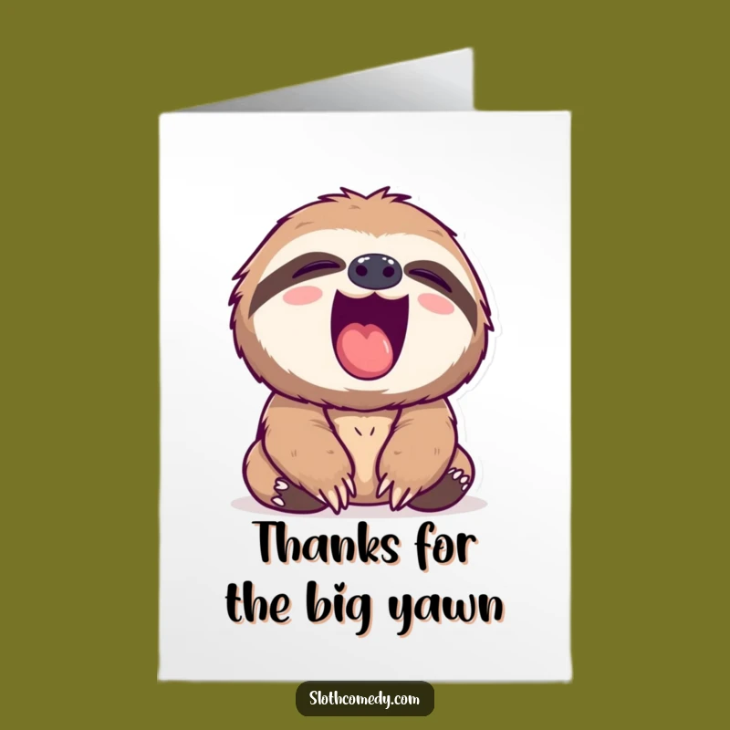 Free Printable Sloth Thank You Card: Yawning Gratitude, Humorous DIY Download